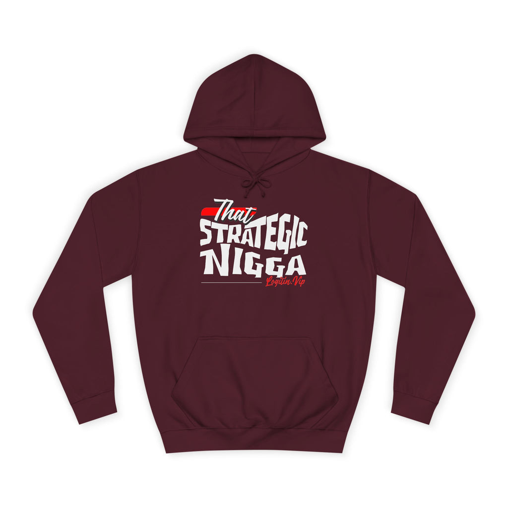 Unisex  Hoodie - "That Strategic Nigga" Graphic Sweatshirt - Trendy Campus Style