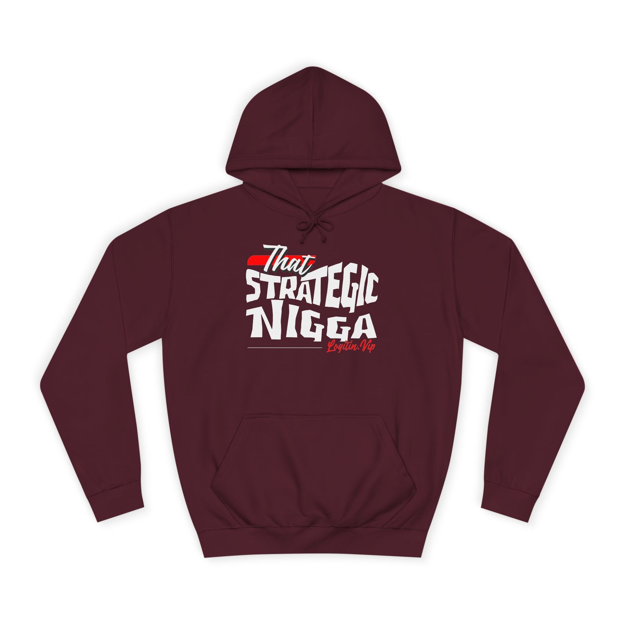 Unisex  Hoodie - "That Strategic Nigga" Graphic Sweatshirt - Trendy Campus Style