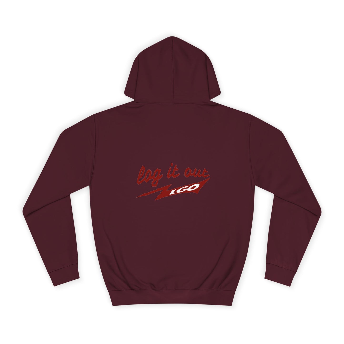 Stylish Unisex log it out Hoodie - Perfect for everyday Life, Casual Wear, Gifts, Unique Fashion Statement, Fun Vibes