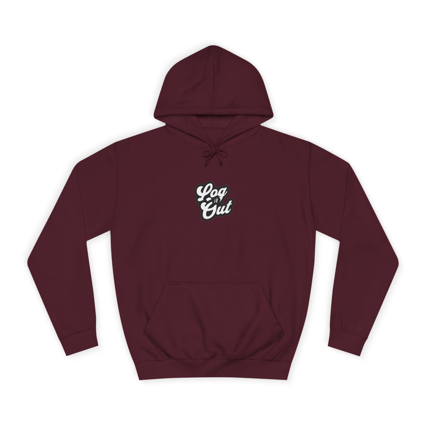 Unisex Hoodie with 'Log It Out' Design - Perfect for Casual Wear, Gifts, Trendy Life, Comfy Hooded