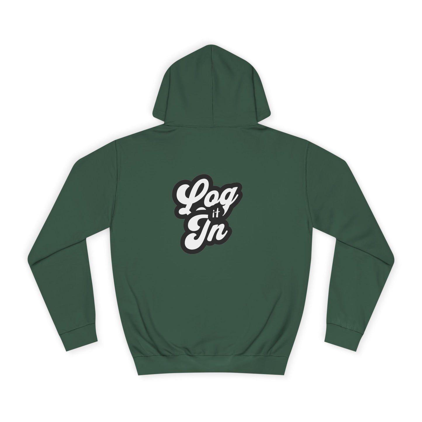 Unisex Log it in Hoodie - Cozy Wear, Custom Sweatshirt,Gift, Trendy Hoodie, Casual Style