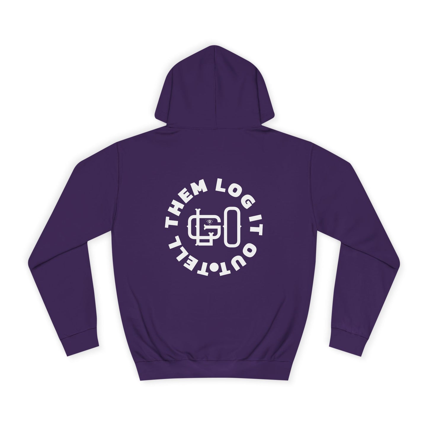 Unisex 'TELL THEM LOG IT OUT' Hoodie, Motivational Hoodie for Positivity, Trendy Apparel, Gift, Casual wear for the World