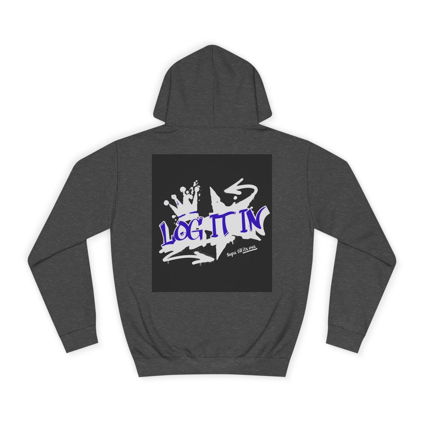 Unisex Log it in Hoodie, Casual Streetwear, Graphic Hoodie, Gift, Trendy Log it in Apparel, Cool Hoodie Design