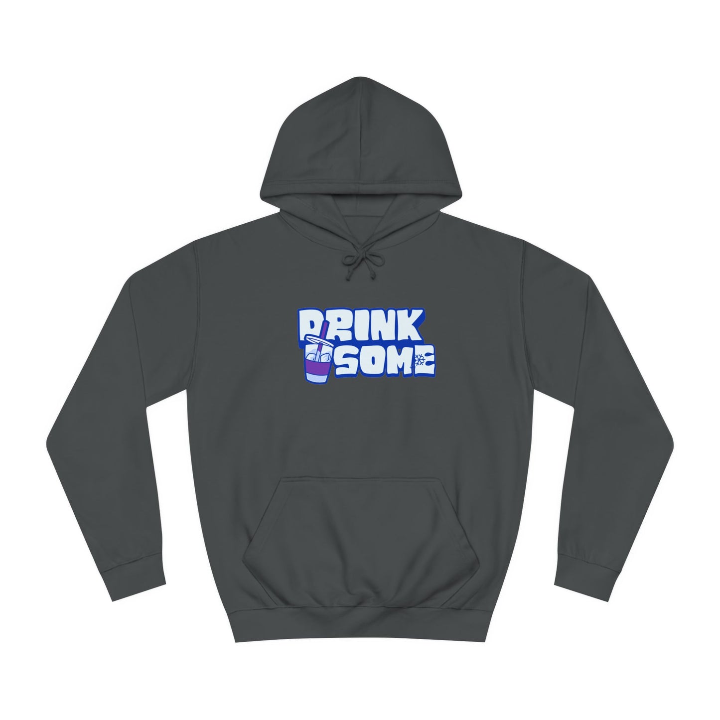 Hoodie - DRINK SOME