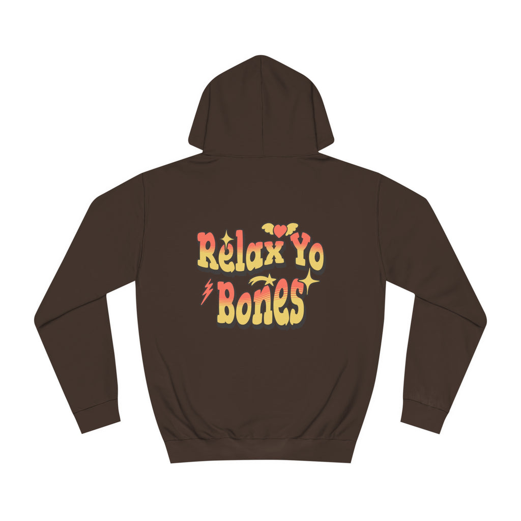 Unisex Relax Yo Bones Hoodie