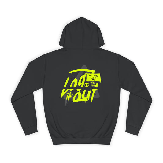 unisex Log it out Hoodie, Unisex Hoodie, Casual Wear, Trendy Graphic Hoodie, Comfortable Streetwear