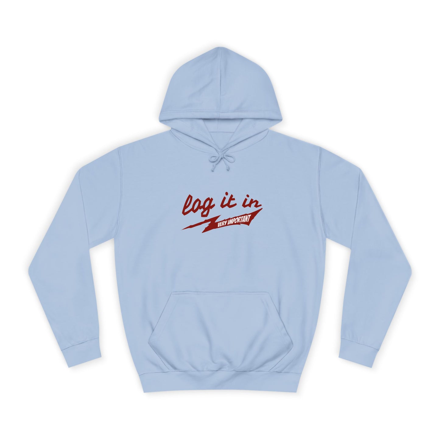Unisex trendy Hoodie with 'Log It In' Design, Casual Wear, Gifts, Cozy Layering, Perfect for Weekends