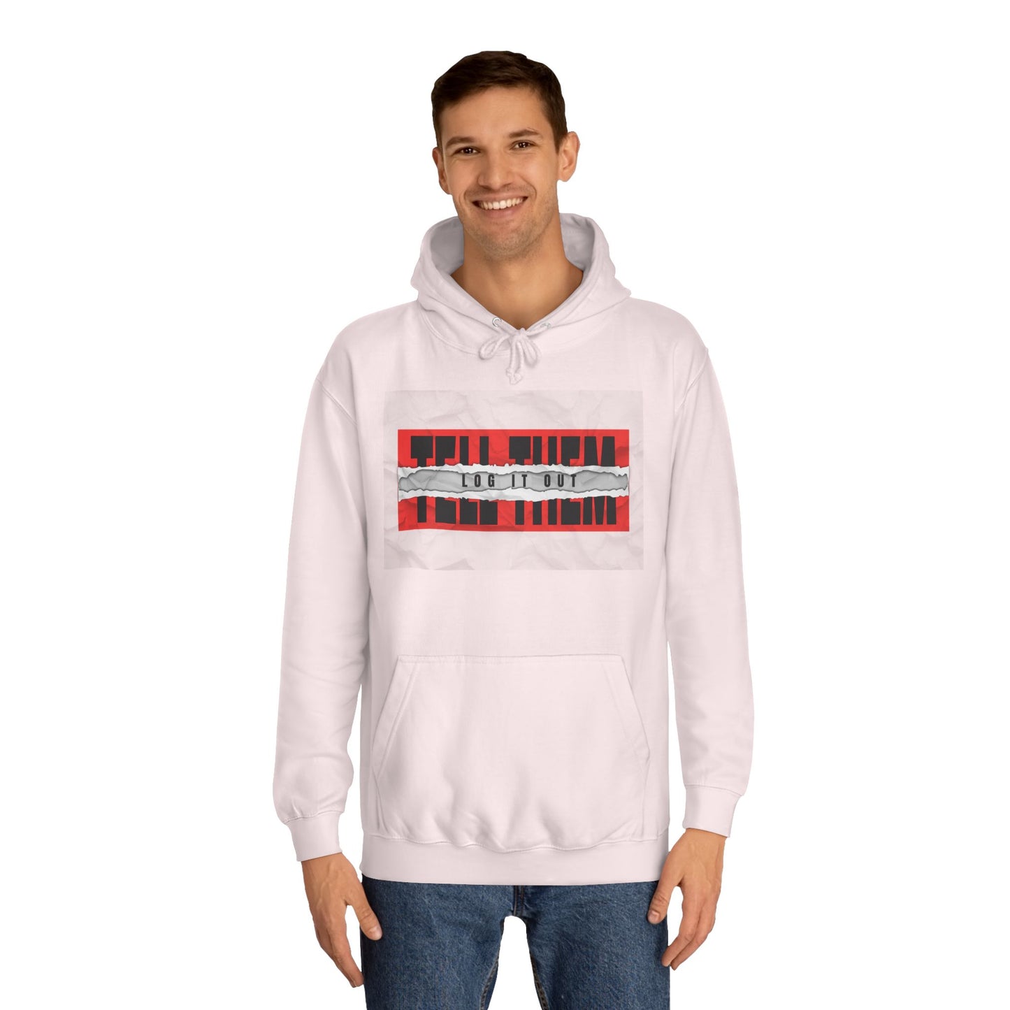 Unisex 'TELL THEM LOG IT OUT' Hoodie - Trendy Wear, Comfortable Street Style, Perfect for Everyday, Gifts, New Apparel