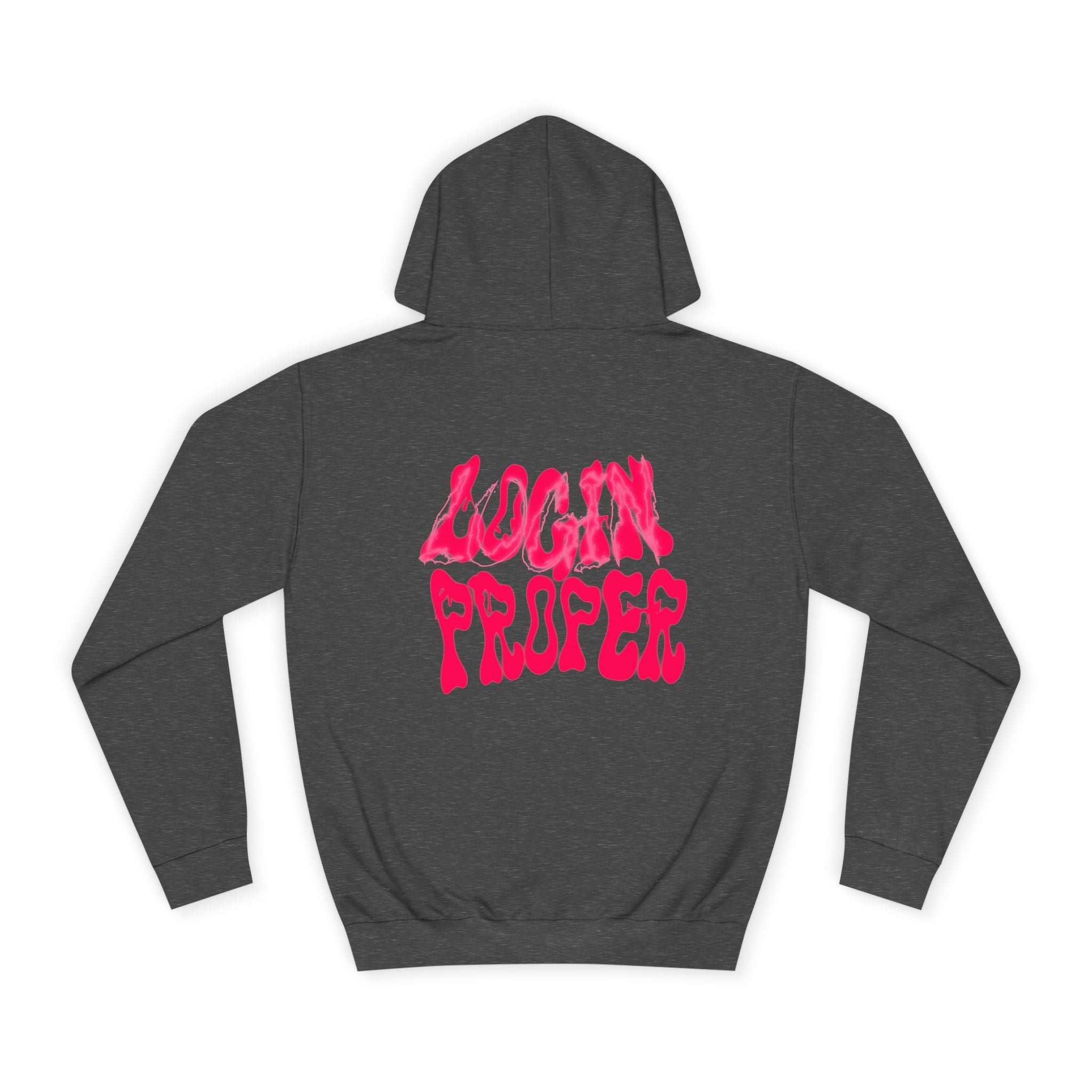 Trendy Unisex Hoodie - 'LOGIN PROPER' Graphic Sweatshirt for, Casual Wear, Gifts' Events, Street Style