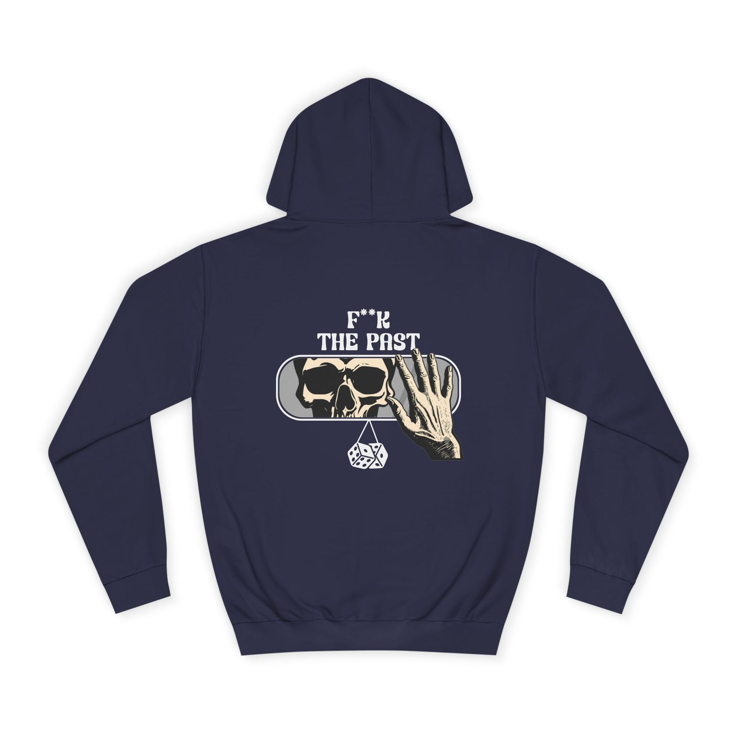Unisex Hoodie with Bold Message - "F*k The Past" - Casual Wear, Gifts for Graduates, Unique Streetwear, Motivational Apparel