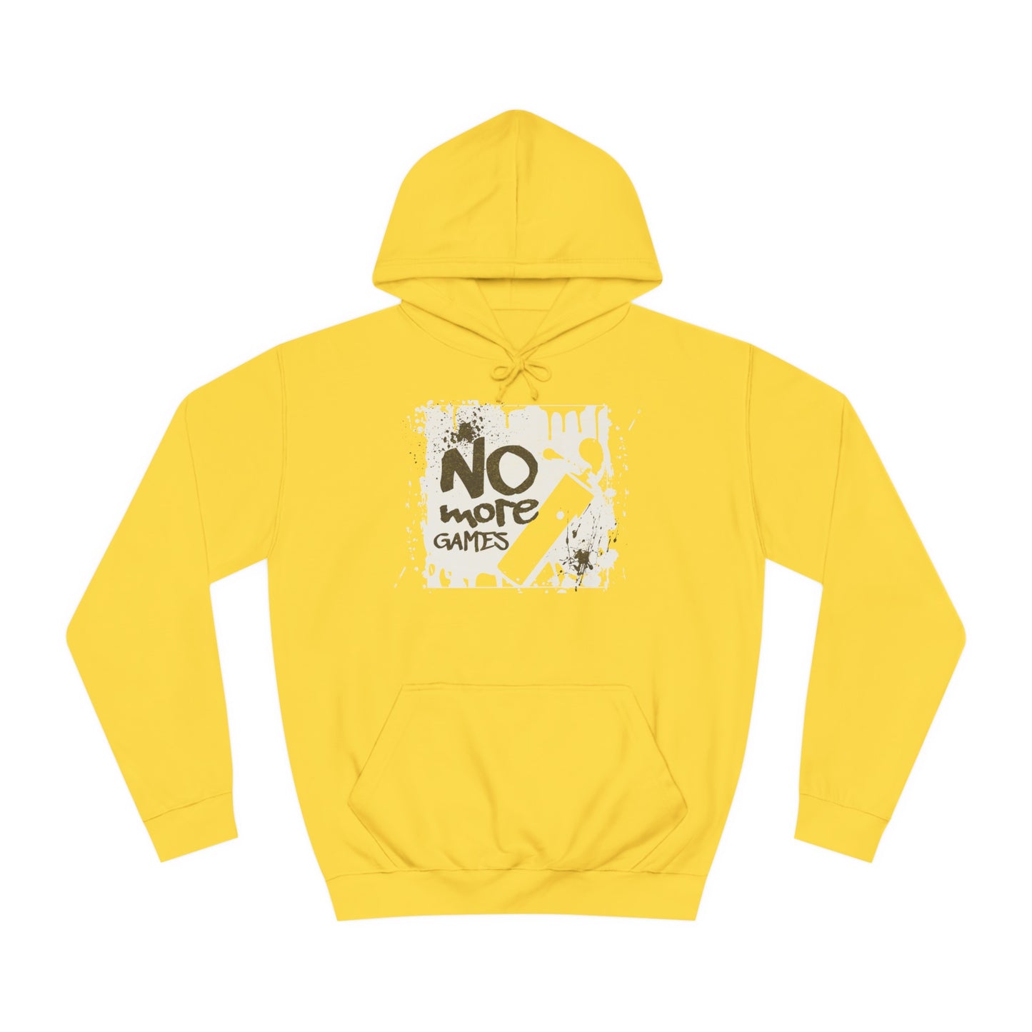 Unisex No More Games Hoodie