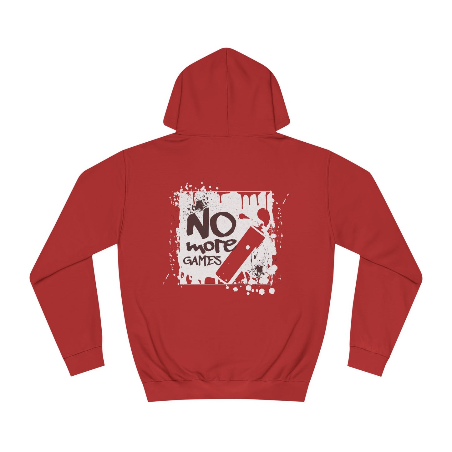 Unisex No More Games Hoodie