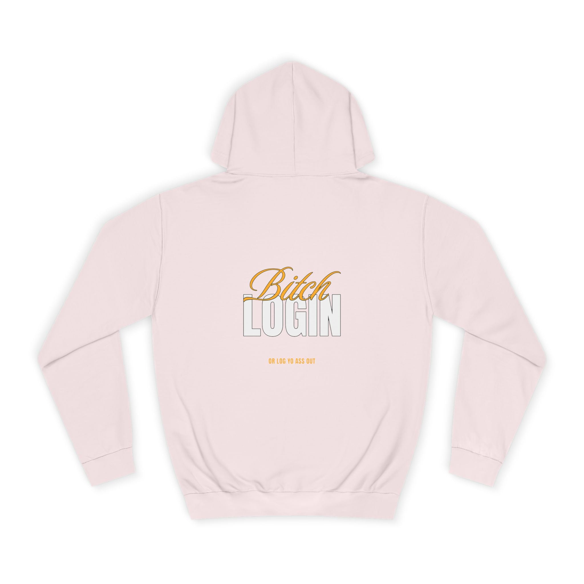 Trendy Unisex Hoodie - 'Bitch Login' Statement Design