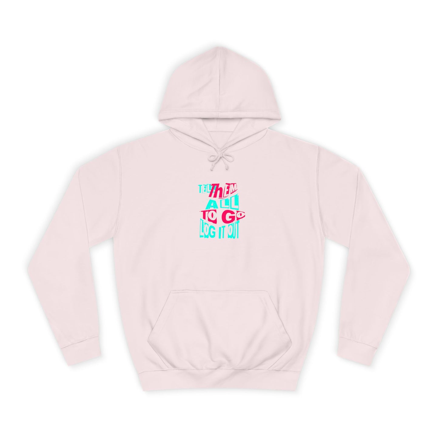 Trendy Unisex Hoodie, Inspirational Quote Sweater, Gift for Any one, Cozy Casual wear,Trendy Apparel