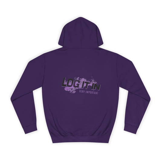 Unisex Hoodie - "Log It In" Motivational Sweatshirt, Perfect drip, Campus Wear, Gifts, Cozy Fashion