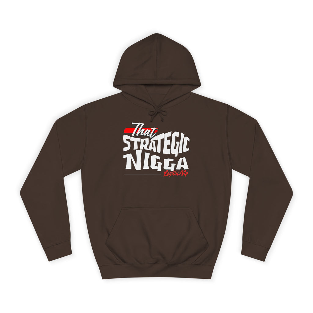 Unisex  Hoodie - "That Strategic Nigga" Graphic Sweatshirt - Trendy Campus Style