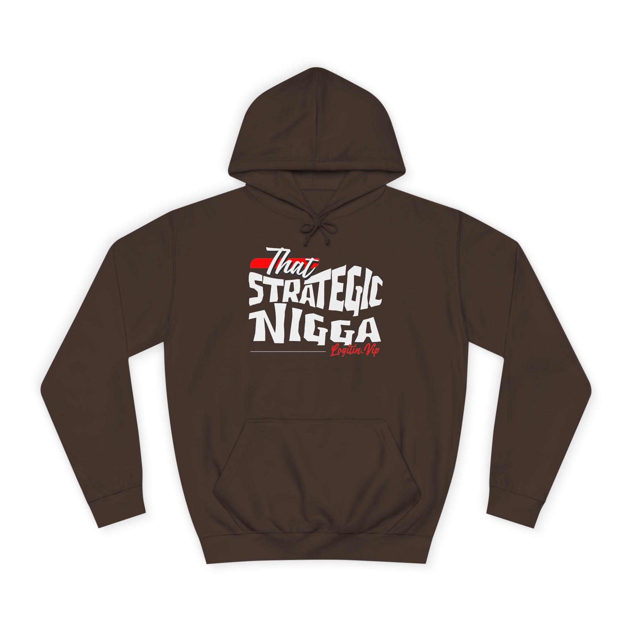 Unisex  Hoodie - "That Strategic Nigga" Graphic Sweatshirt - Trendy Campus Style