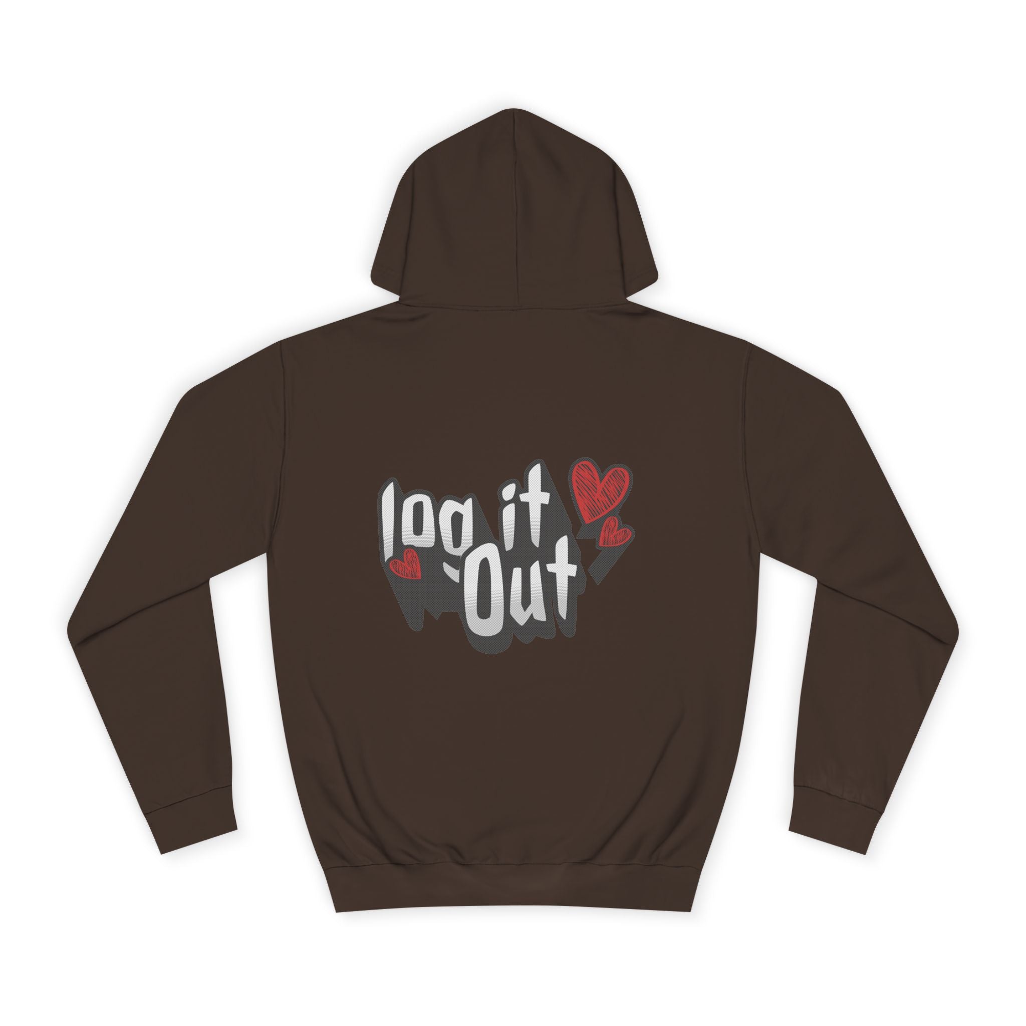 Trendy Log it out Hoodie, Cozy Unisex Sweatshirt, Perfect Gift, Casual Wear, Comfortable Hoodie for Everyday Use