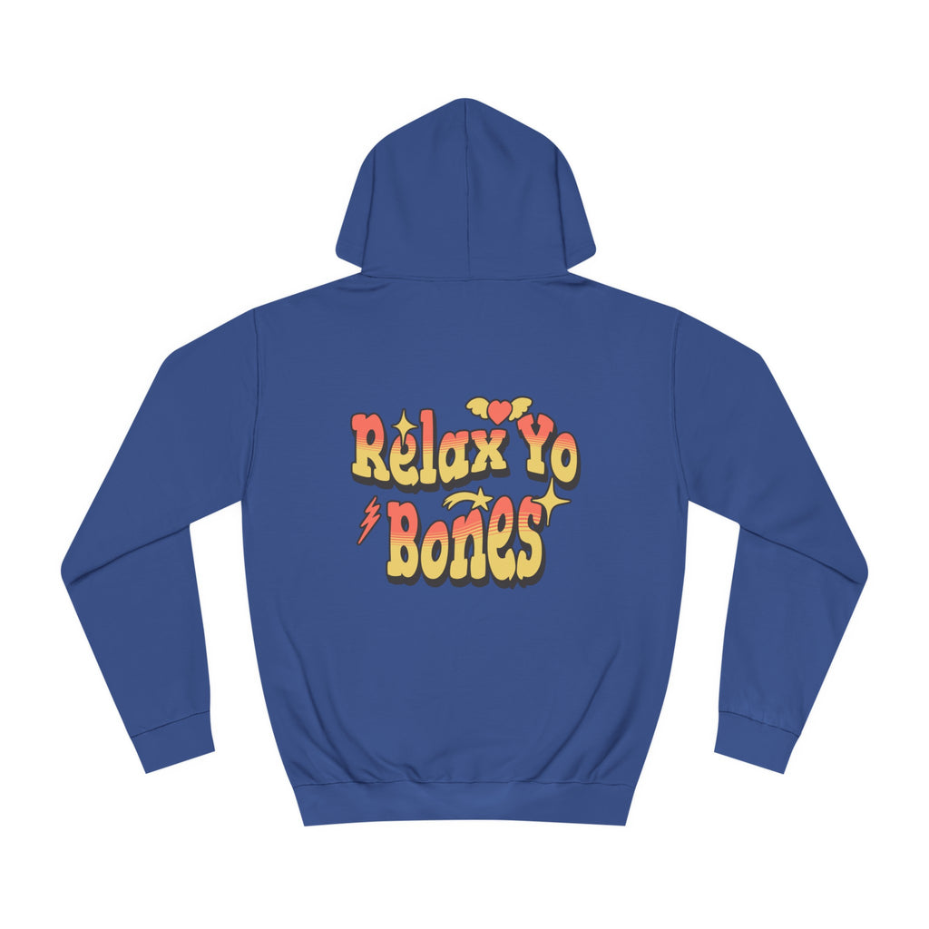 Unisex Relax Yo Bones Hoodie
