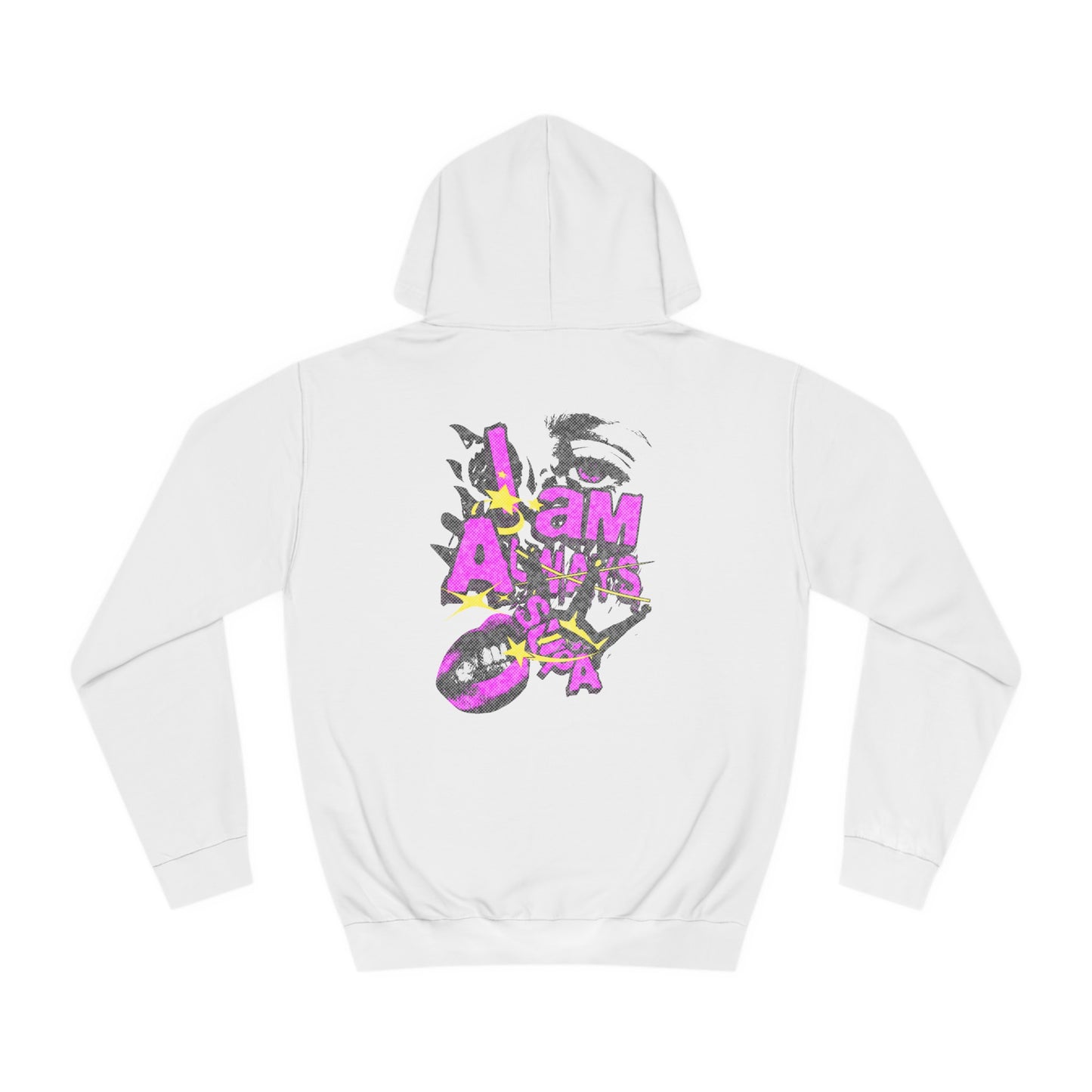 Unisex Always Supa Hoodie