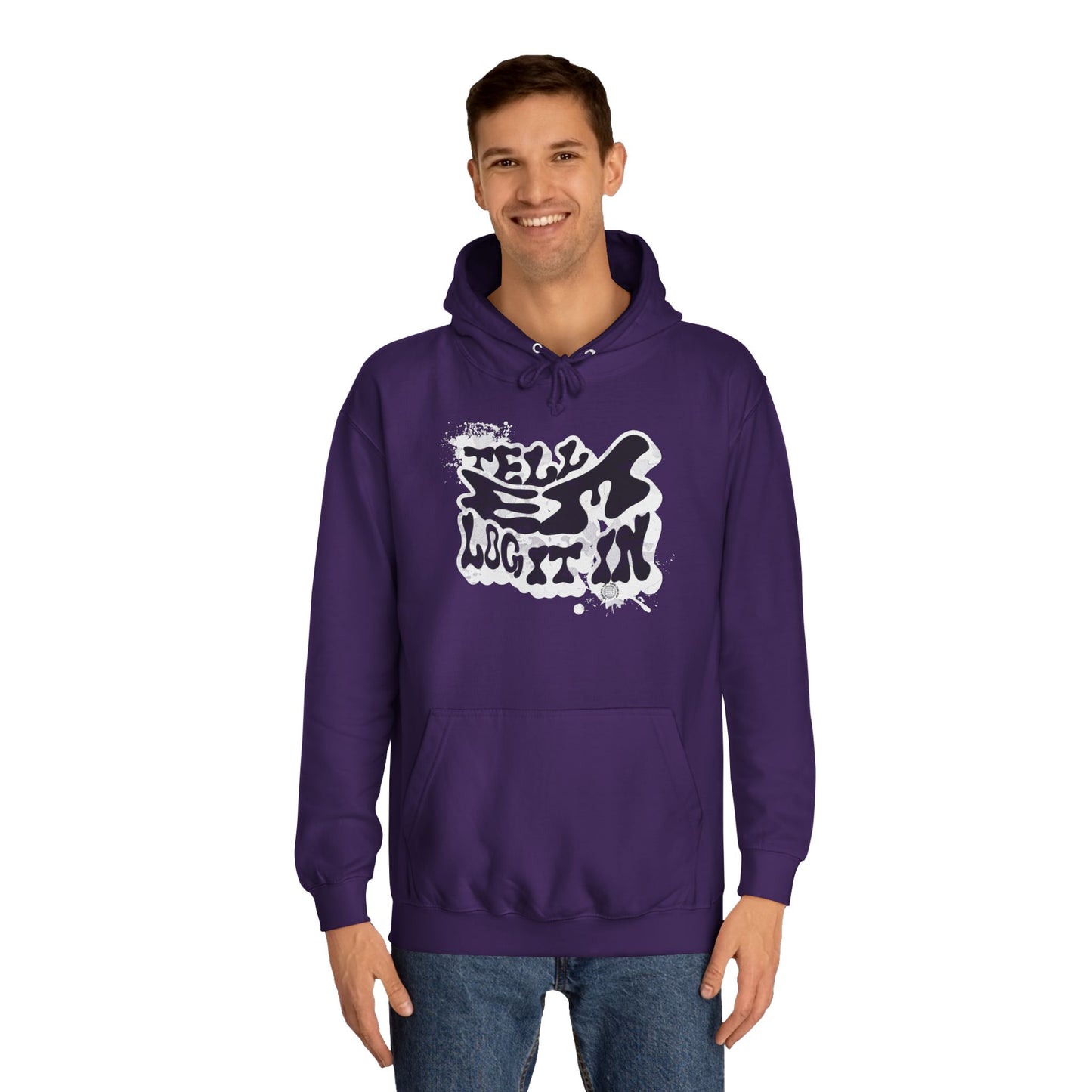 Trendy Unisex Tell em log it in Hoodie: Stylish Streetwear, Casual Wear, great Gift , Cozy Layering, Unique trendy Style
