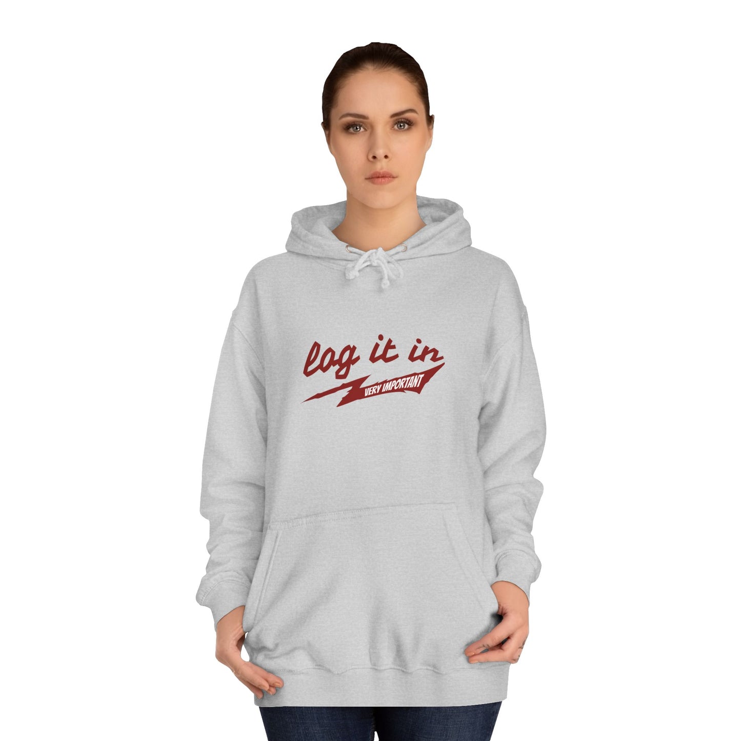 Unisex trendy Hoodie with 'Log It In' Design, Casual Wear, Gifts, Cozy Layering, Perfect for Weekends