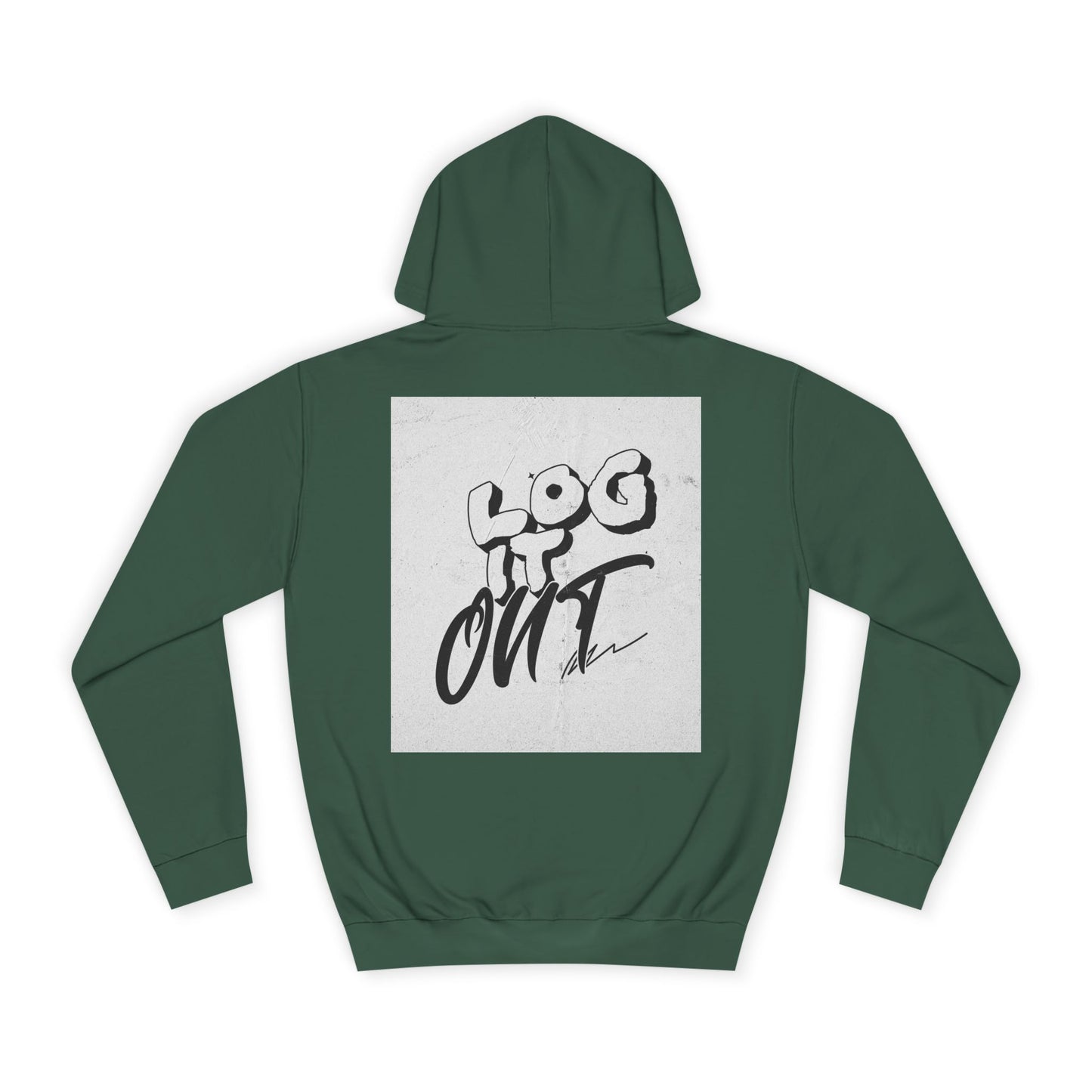 Stylish Unisex Log it Out Hoodie - Casual Wear, Gift, Street Style, Cozy Apparel, Life Essentials