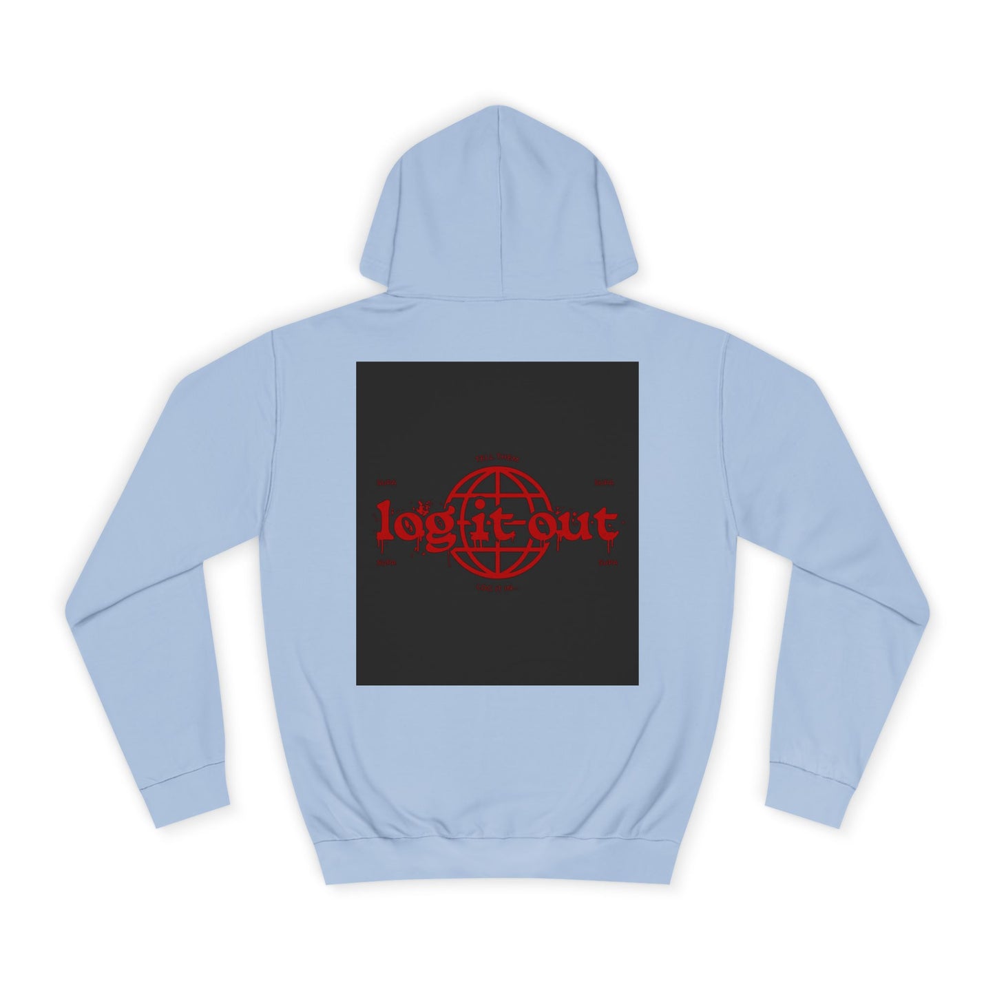Unisex Log it out Hoodie, Spirit Wear, Casual custom Sweatshirt, Trendy Hoodie, Gift, Cozy Hoodie