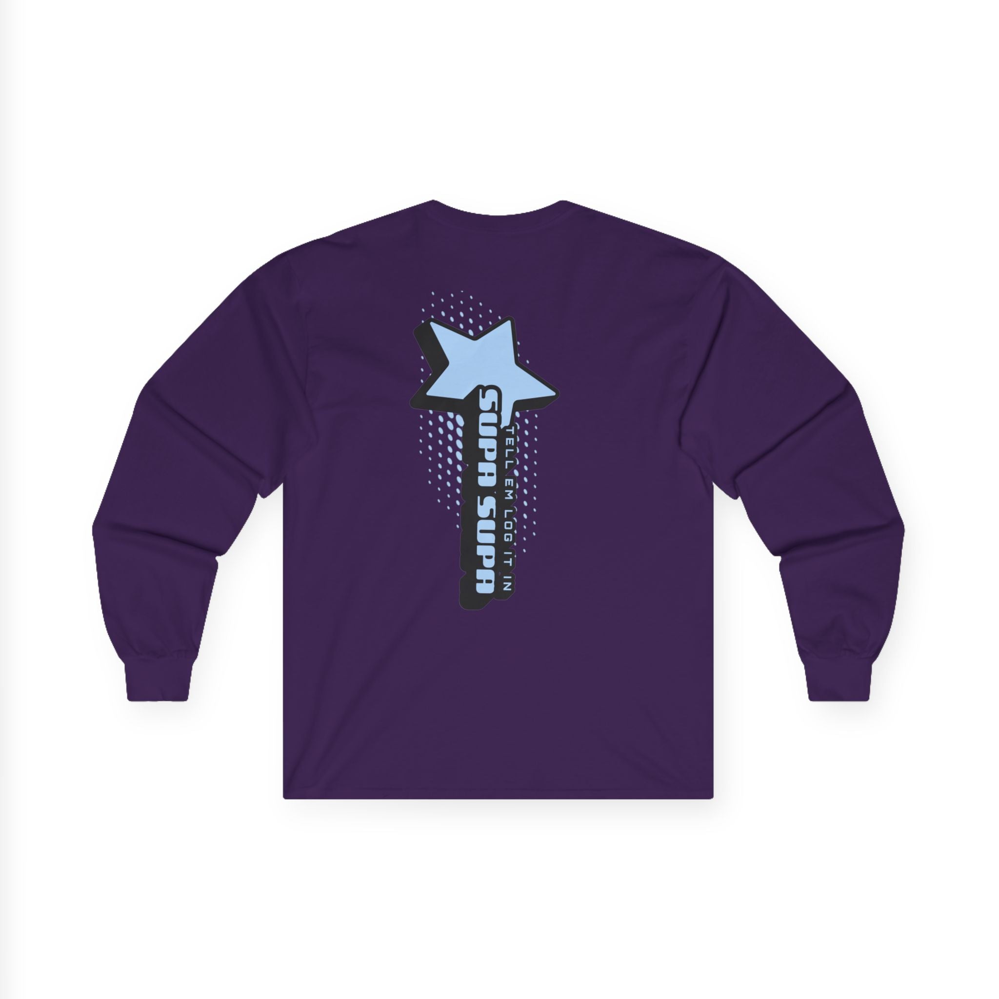 Star Wand Long Sleeve Tee — "Tell em log it in" Graphic Shirt