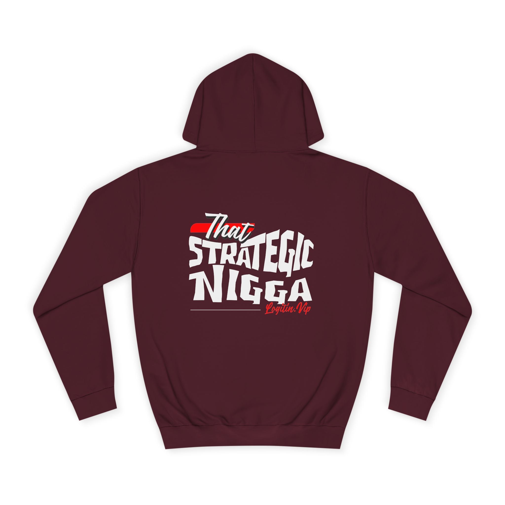 Unisex  Hoodie - "That Strategic Nigga" Graphic Sweatshirt - Trendy Campus Style