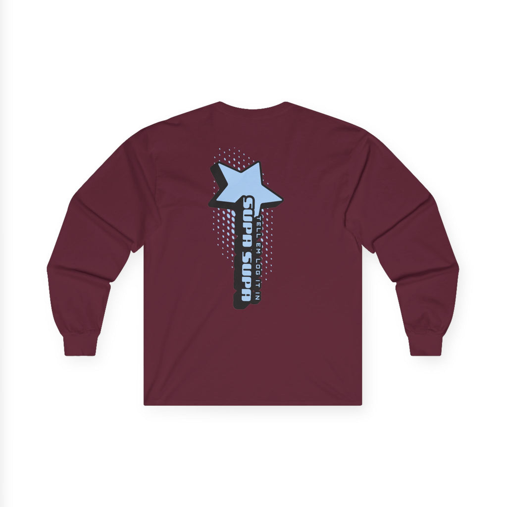 Star Wand Long Sleeve Tee — "Tell em log it in" Graphic Shirt