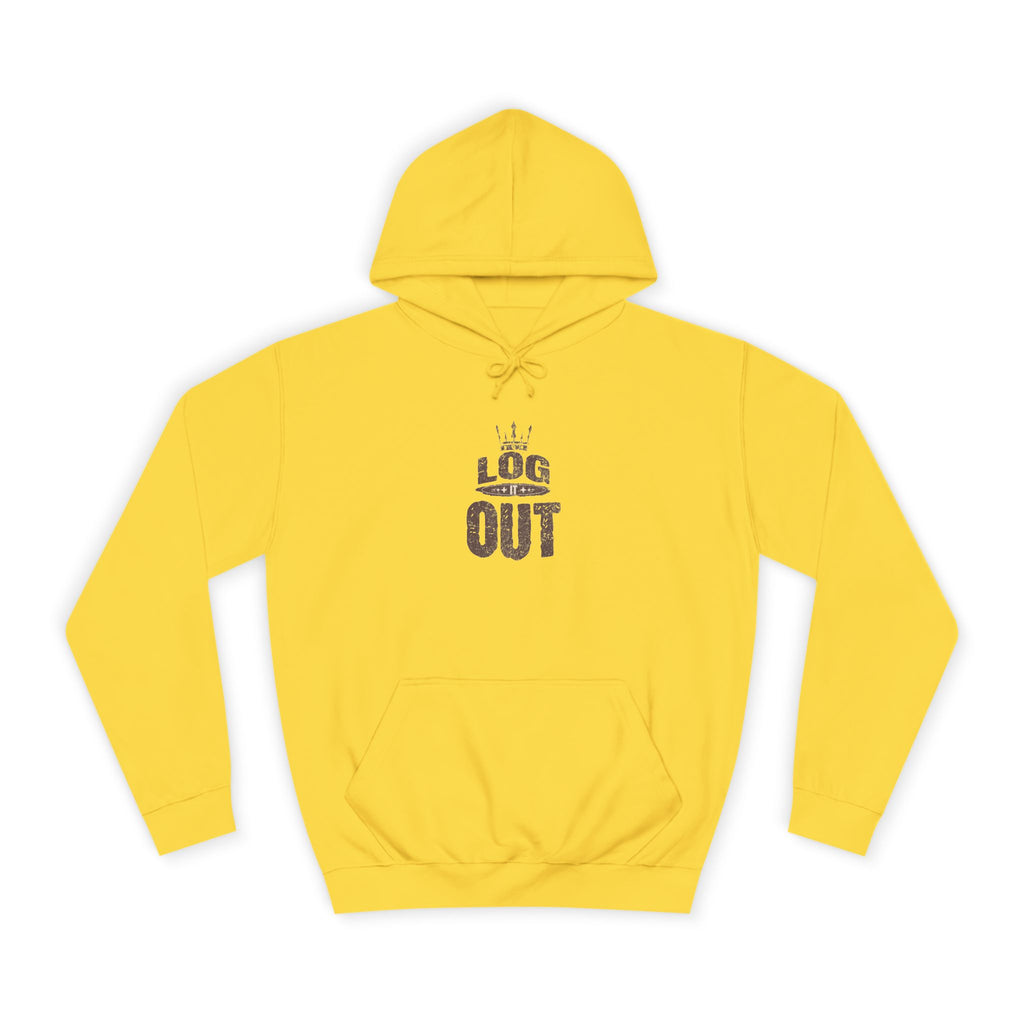 Unisex Hoodie - 'LOG IT OUT' Design, Perfect for Every Day, Casual Wear, Gift, Relaxed Style