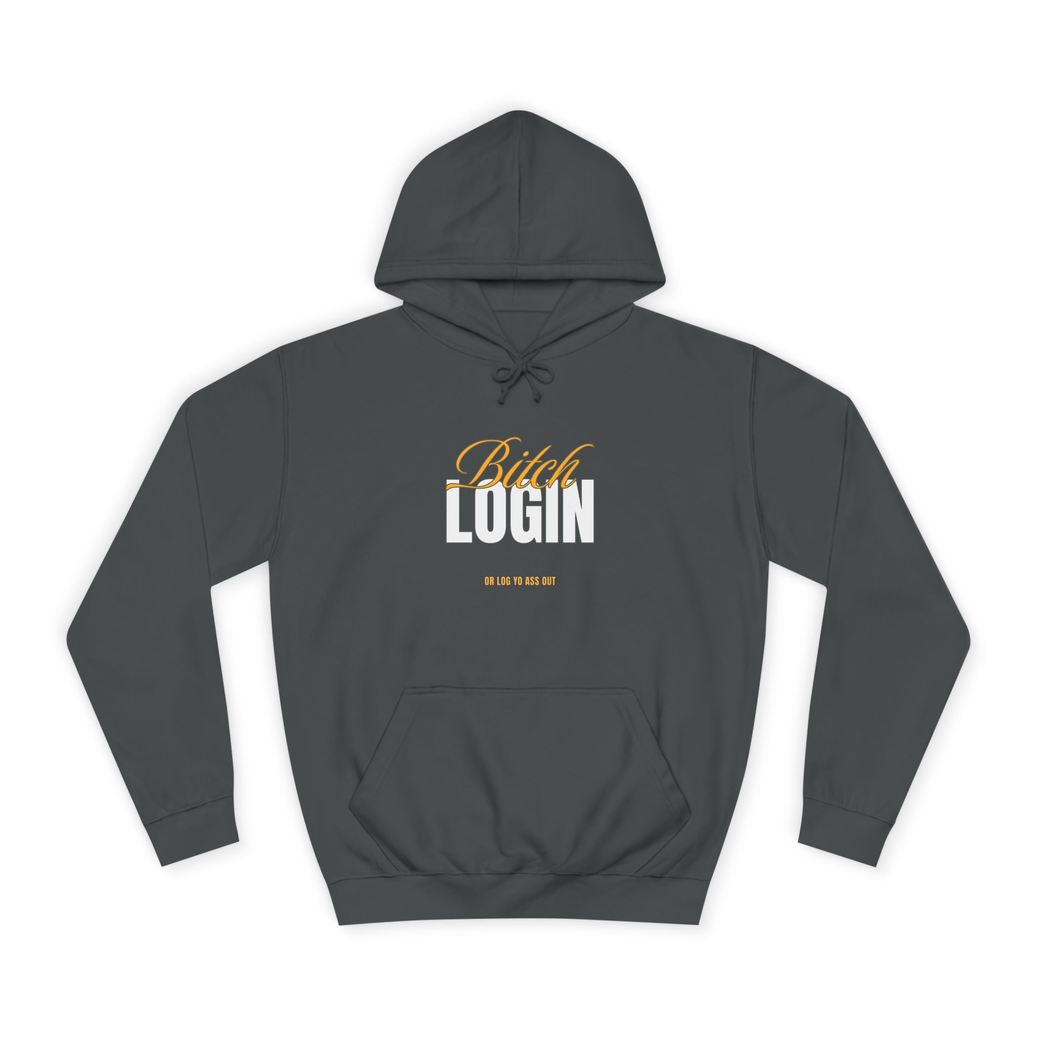 Trendy Unisex Hoodie - 'Bitch Login' Statement Design