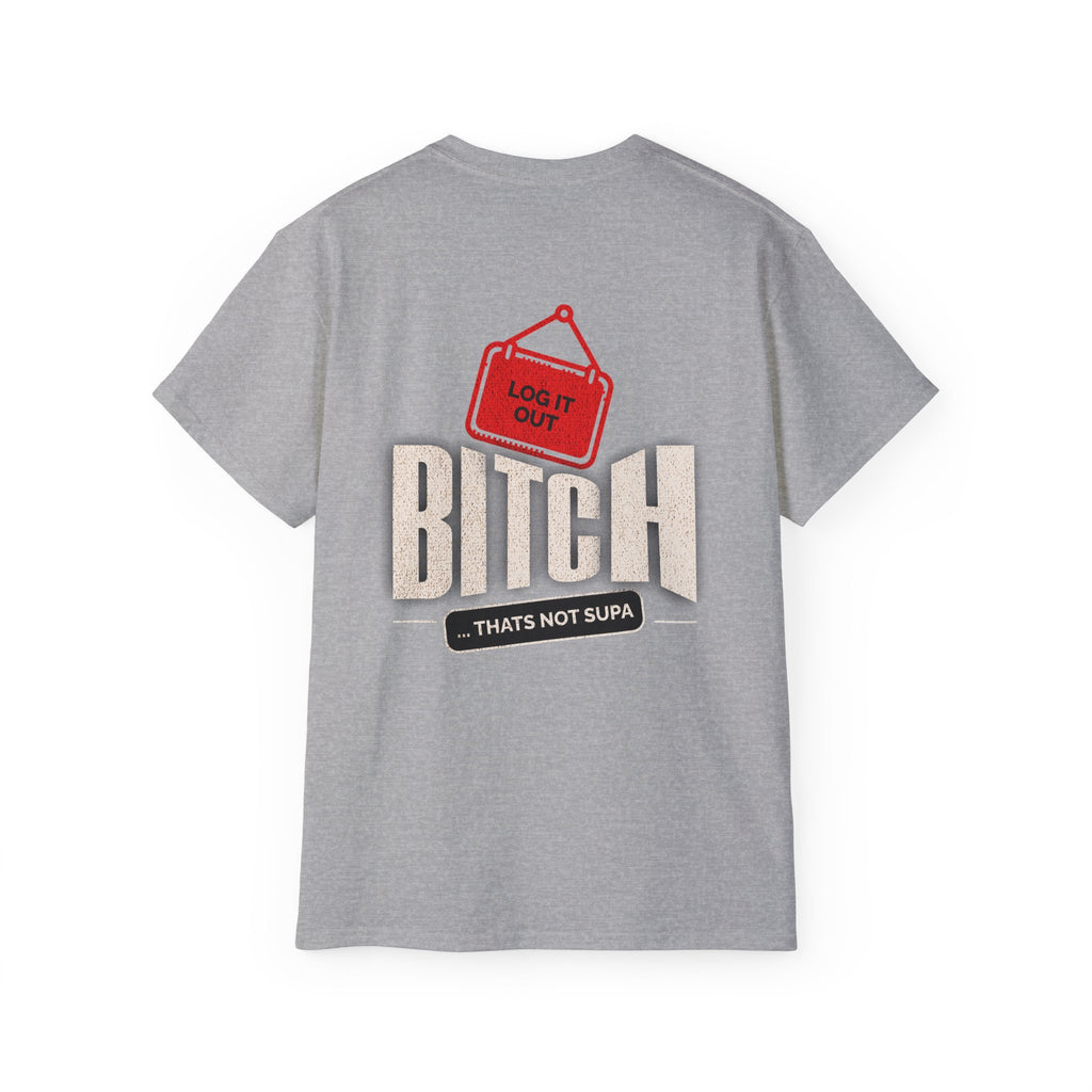 Graphic Tee —  (Log It Out)" Vintage Sign Shirt
