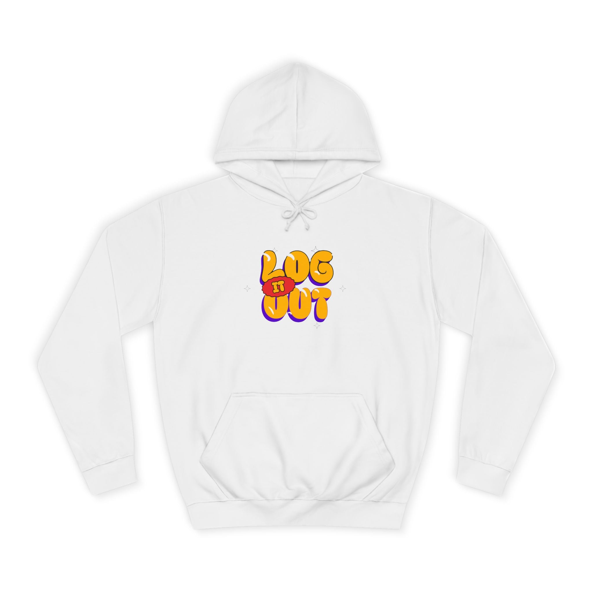 Casual Hoodie with 'Log It Out' Design, Unisex Sweatshirt for Any One, Cozy Gift for Grads, Perfect for Relaxing Days