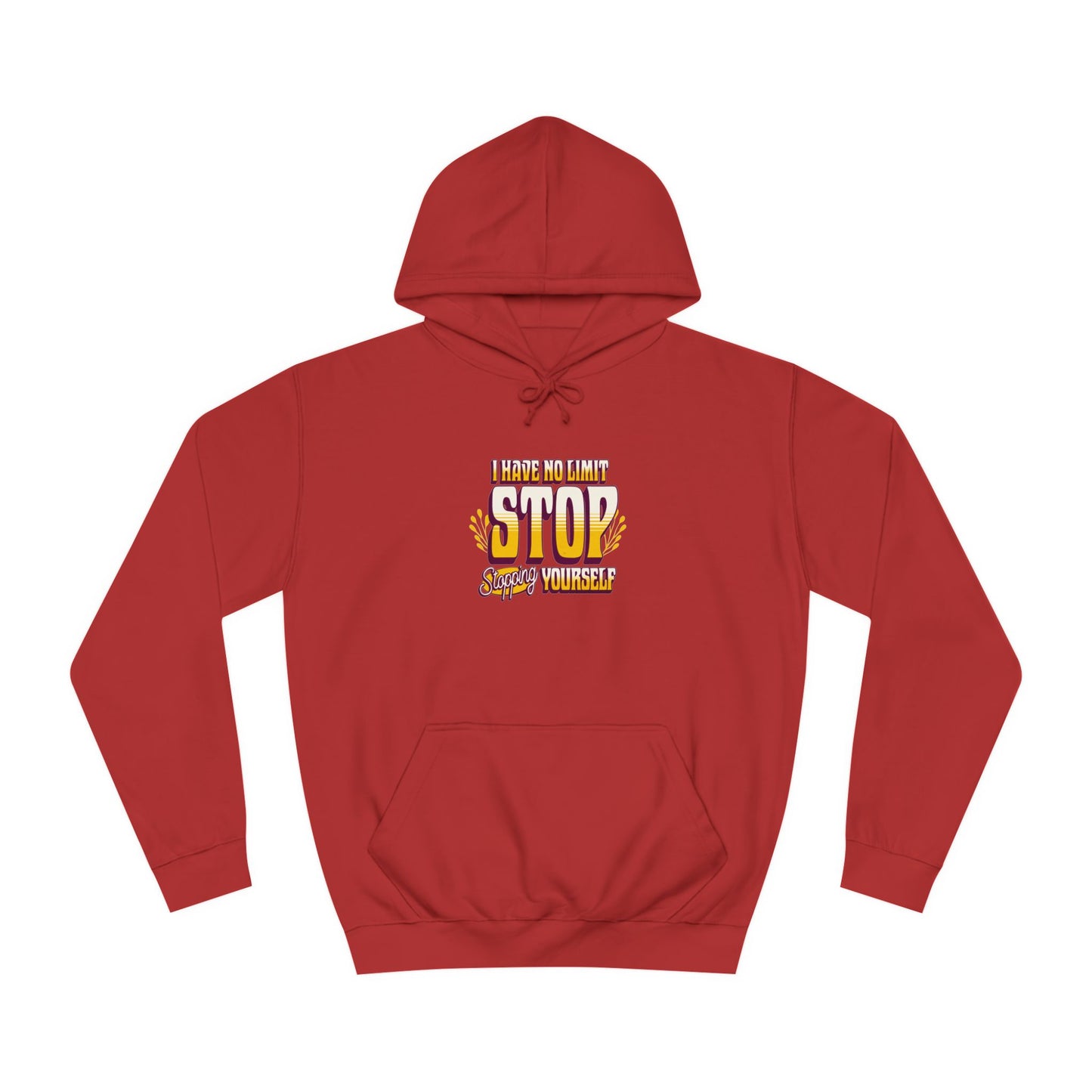 Unisex Hoodie - STOP STOPING Design