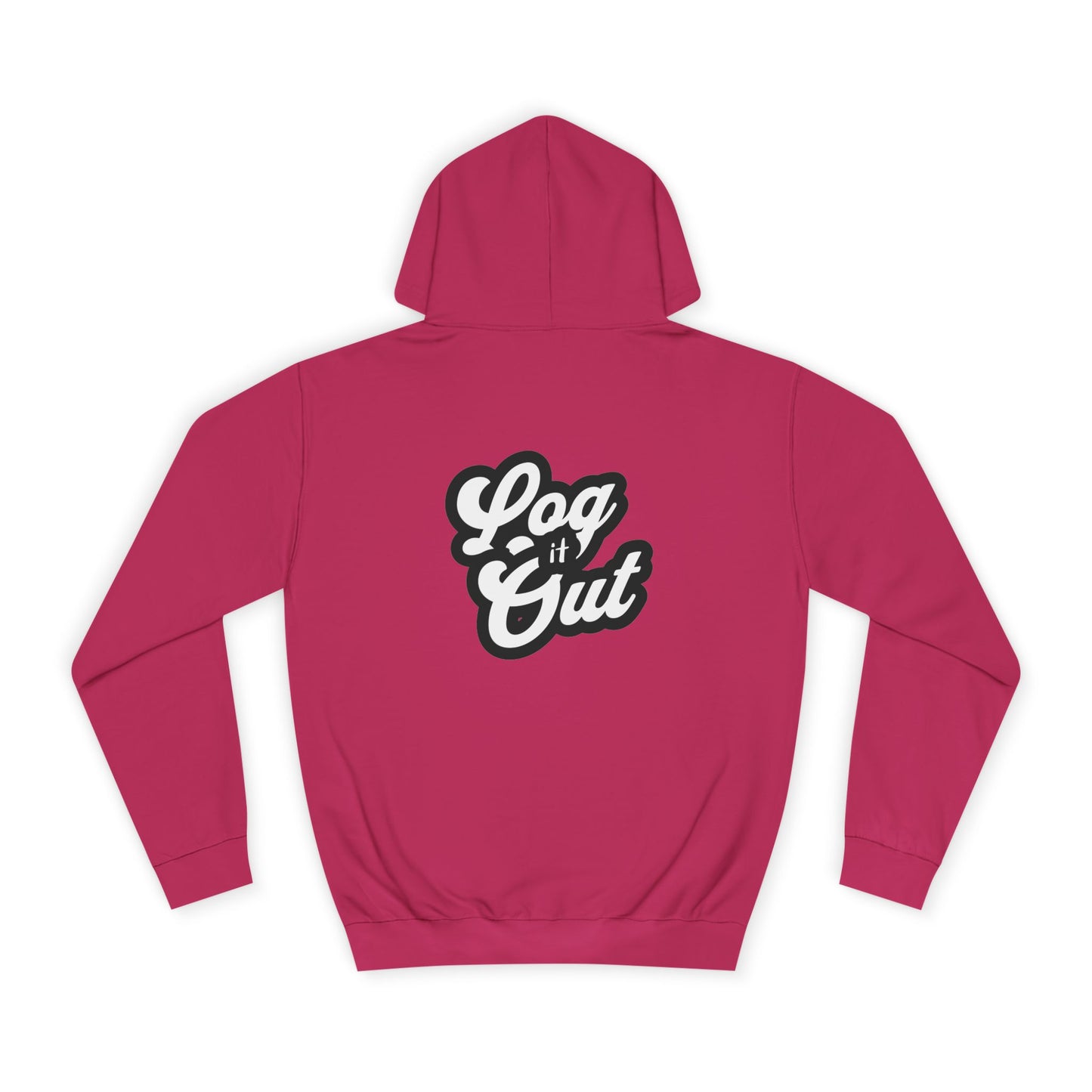 Unisex Hoodie with 'Log It Out' Design - Perfect for Casual Wear, Gifts, Trendy Life, Comfy Hooded