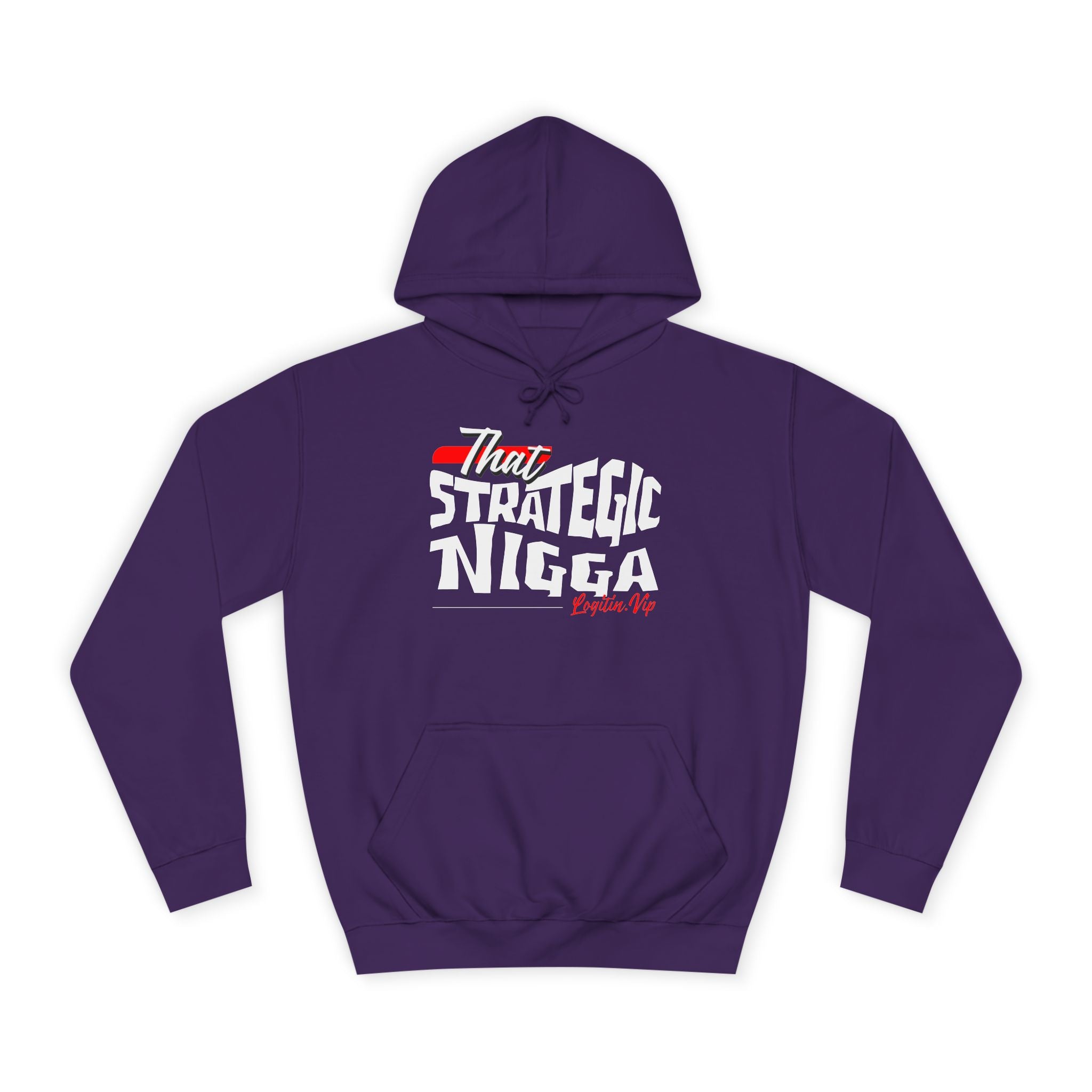 Unisex  Hoodie - "That Strategic Nigga" Graphic Sweatshirt - Trendy Campus Style