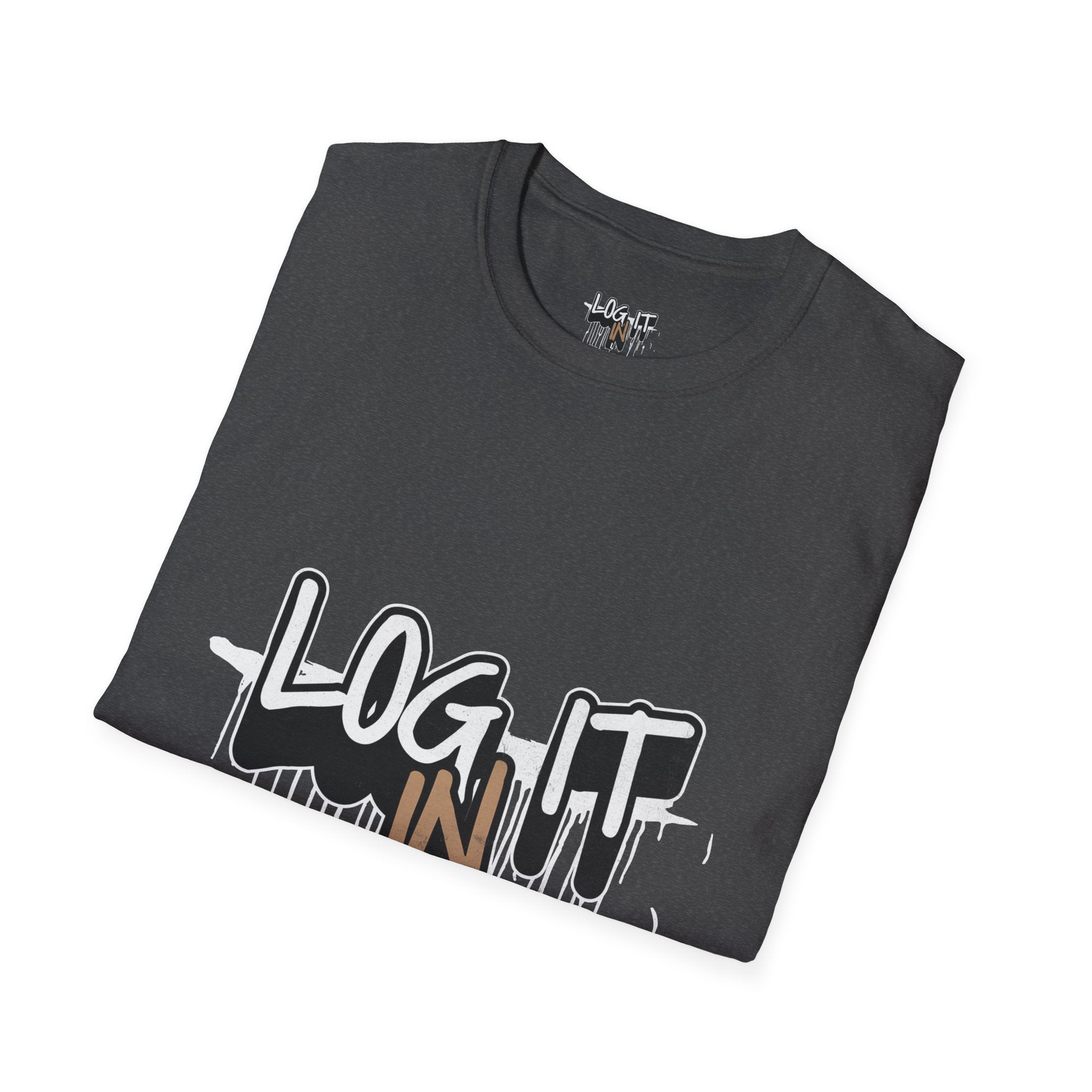 Log It In T-Shirt — Urban Graffiti Drip Tee