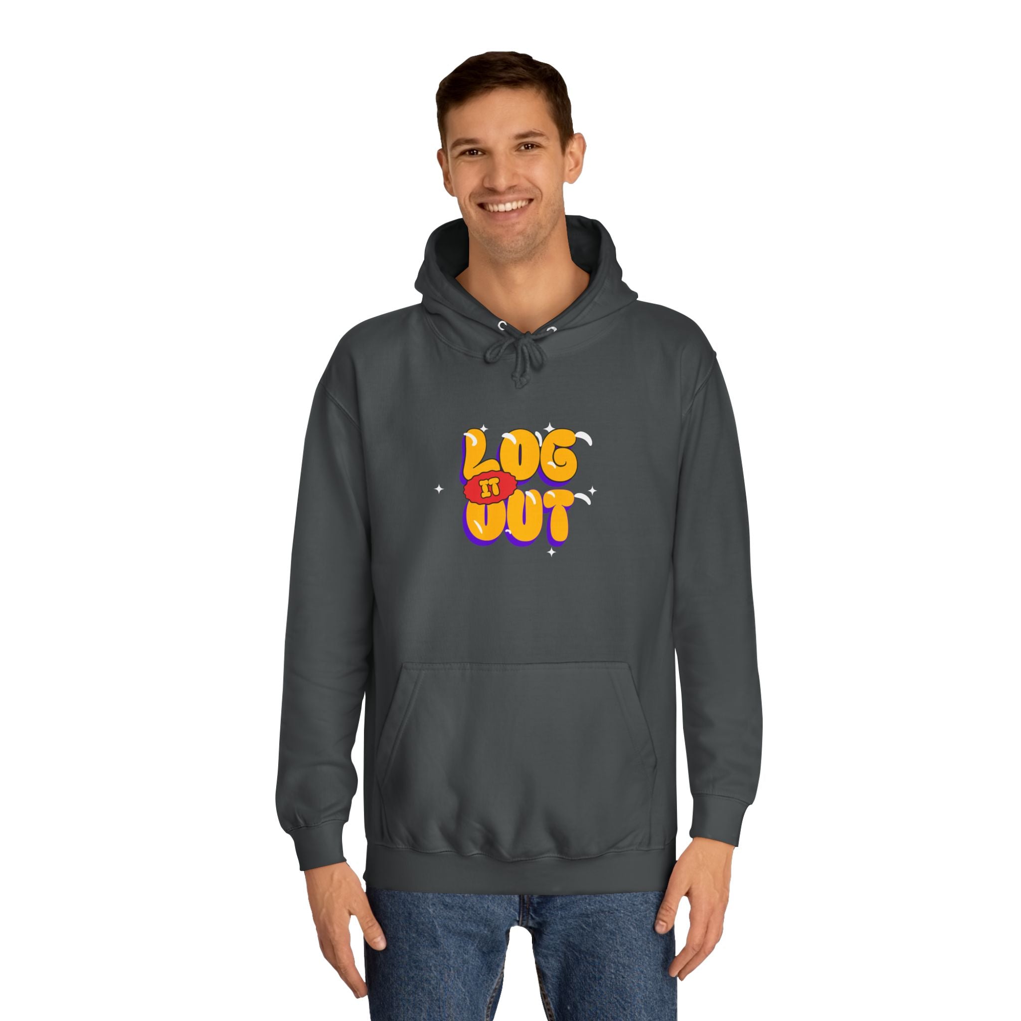 Casual Hoodie with 'Log It Out' Design, Unisex Sweatshirt for Any One, Cozy Gift for Grads, Perfect for Relaxing Days