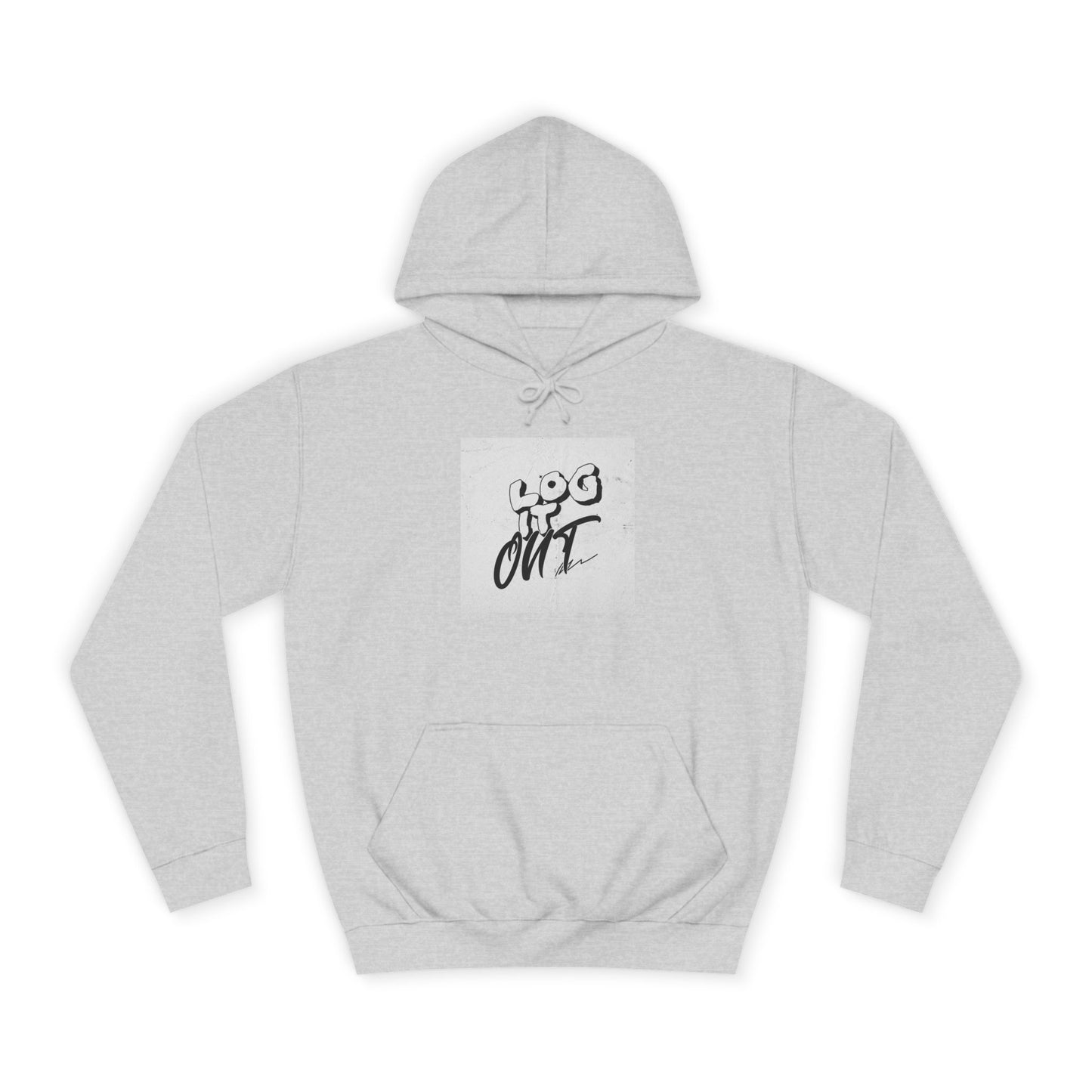 Stylish Unisex Log it Out Hoodie - Casual Wear, Gift, Street Style, Cozy Apparel, Life Essentials
