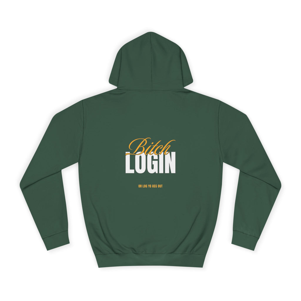 Trendy Unisex Hoodie - 'Bitch Login' Statement Design