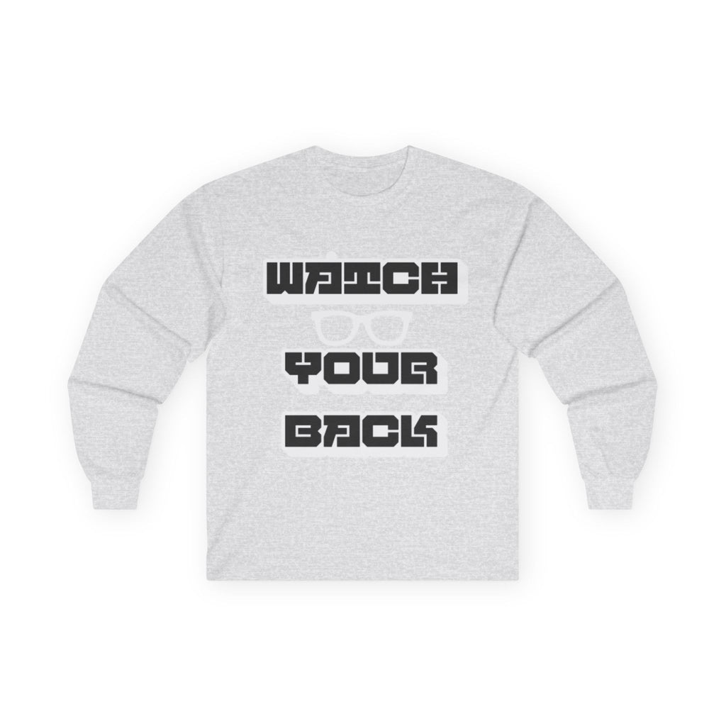 Watch Your Back Long Sleeve Tee — Retro Bold Typography Graphic Shirt