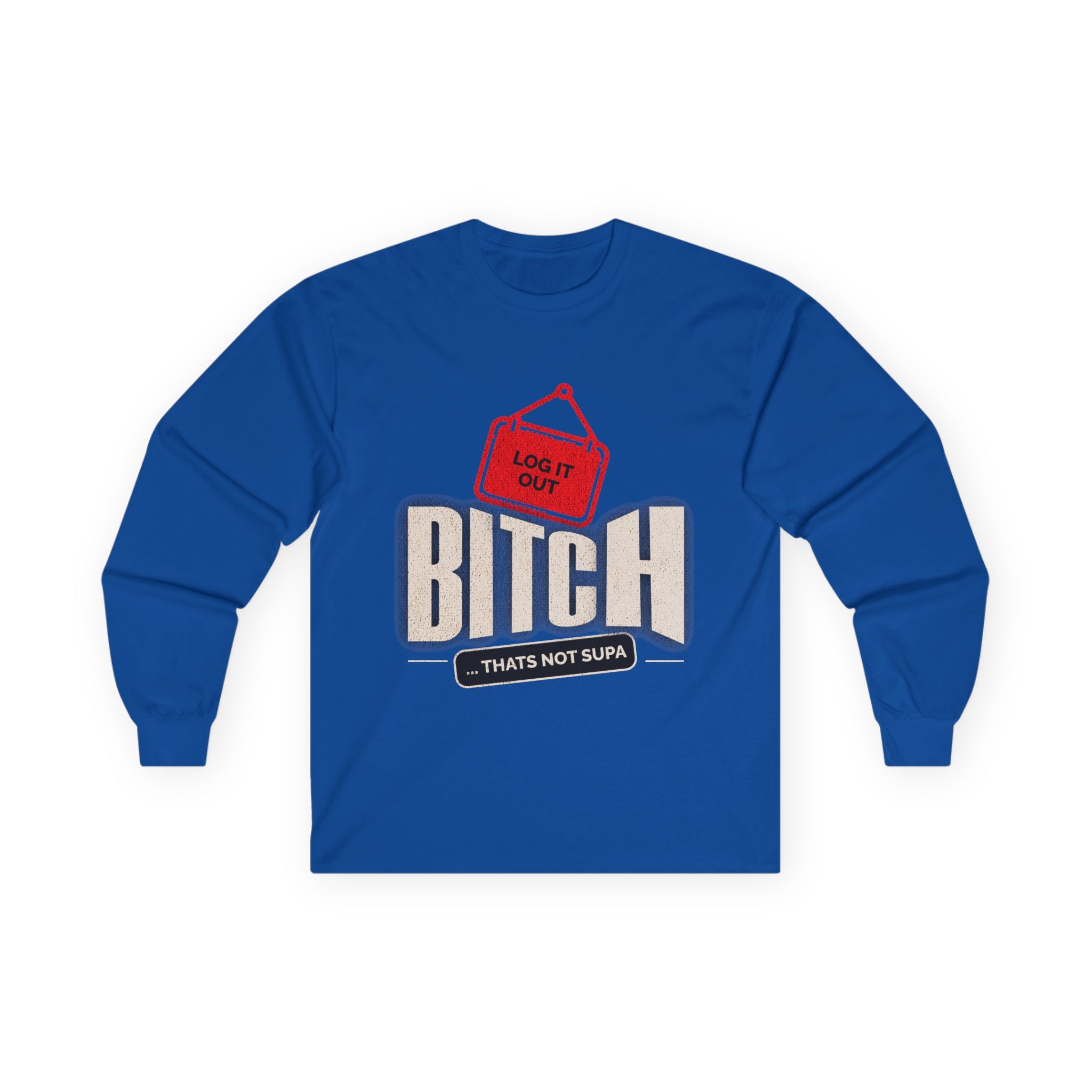 Long Sleeve Tee — 'Log It Out' Graphic Shirt