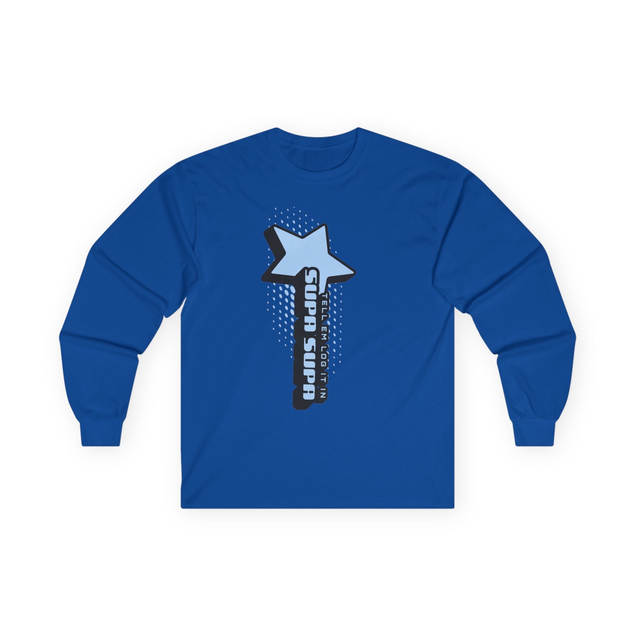 Star Wand Long Sleeve Tee — "Tell em log it in" Graphic Shirt