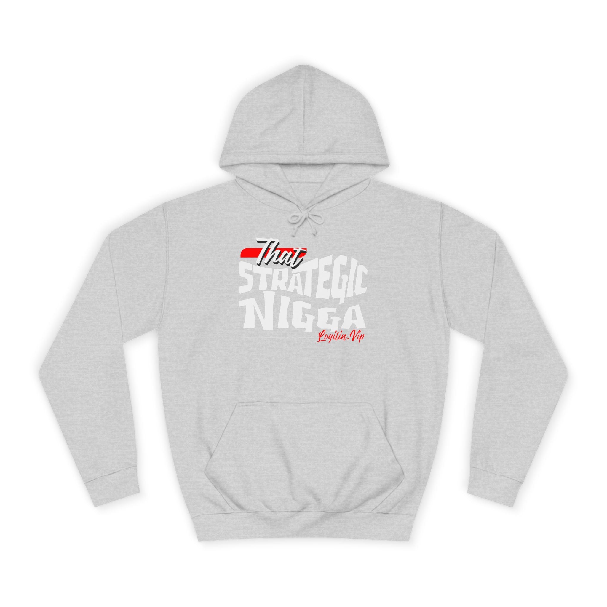 Unisex  Hoodie - "That Strategic Nigga" Graphic Sweatshirt - Trendy Campus Style