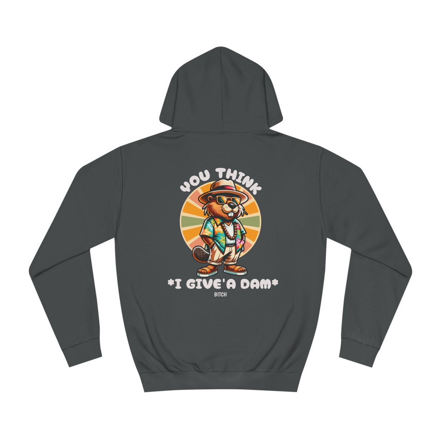 Unisex You Think Hoodie