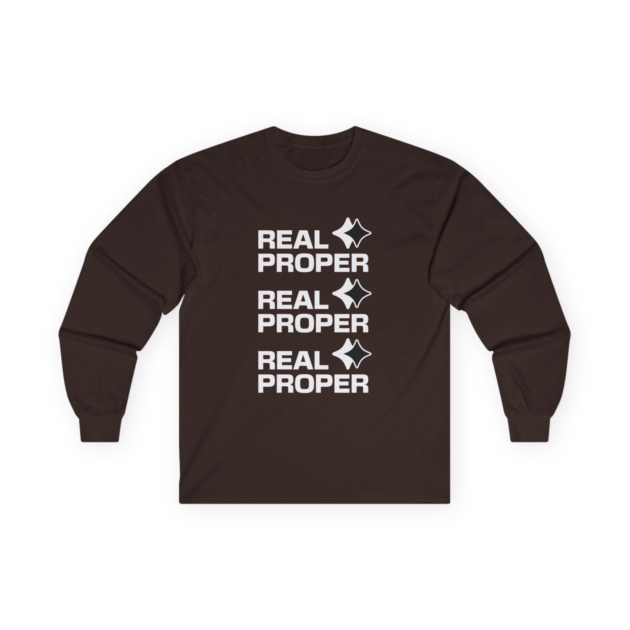 Long Sleeve Tee — "Real Proper" Minimal Graphic Cotton Shirt