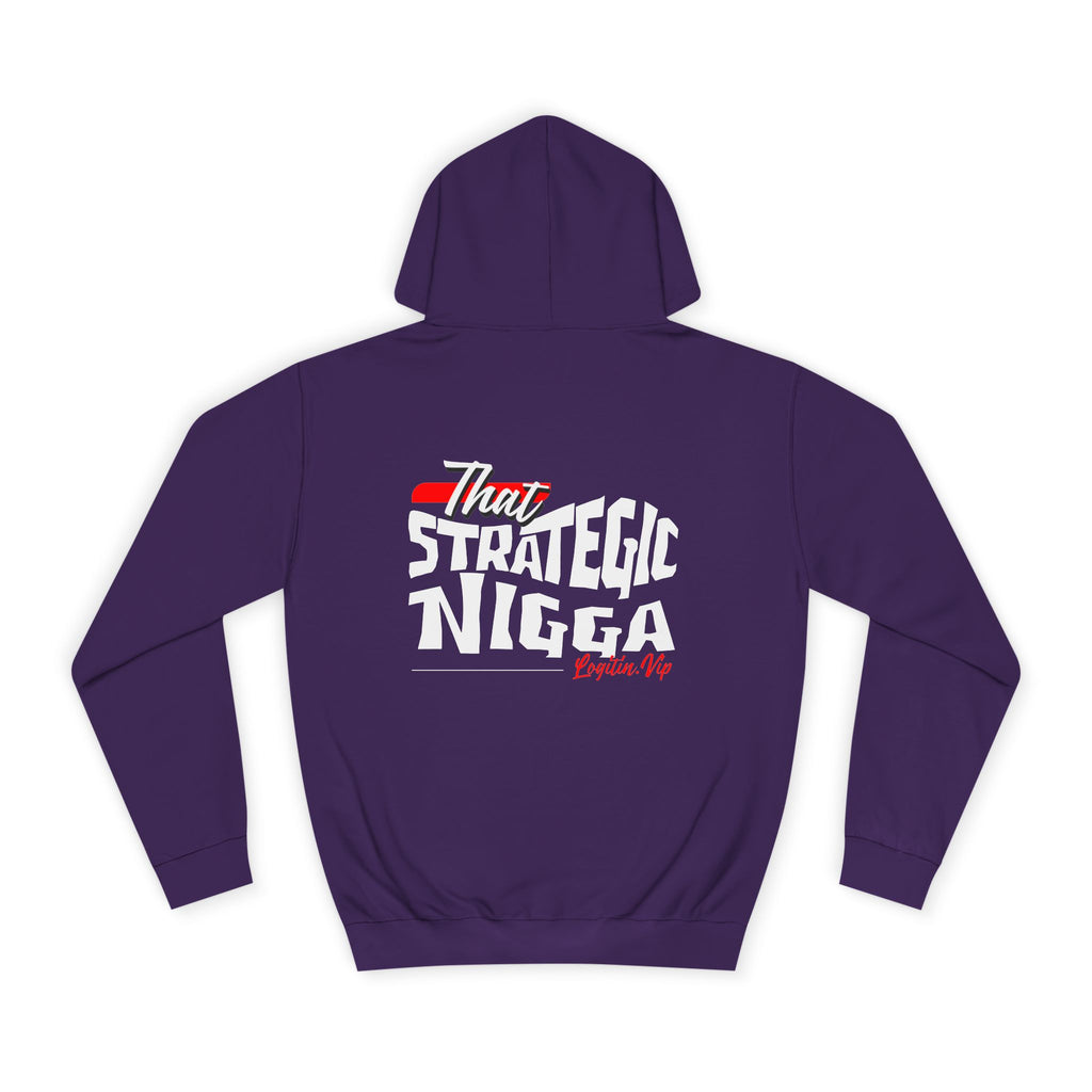 Unisex  Hoodie - "That Strategic Nigga" Graphic Sweatshirt - Trendy Campus Style