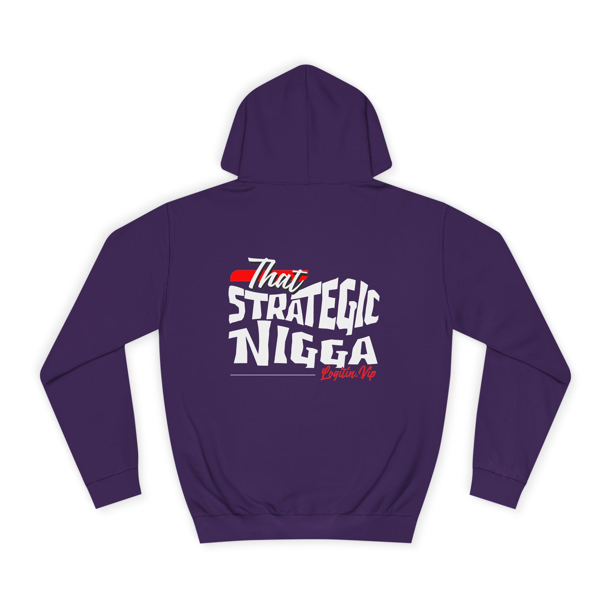 Unisex  Hoodie - "That Strategic Nigga" Graphic Sweatshirt - Trendy Campus Style